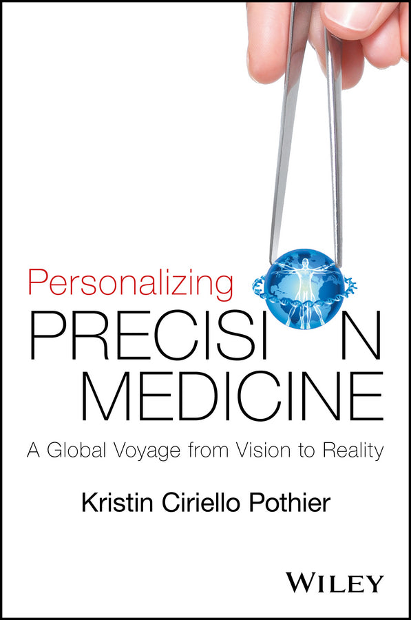 Personalizing Precision Medicine – A Global Voyage  from Vision to Reality (Paperback / softback) 9781118792117