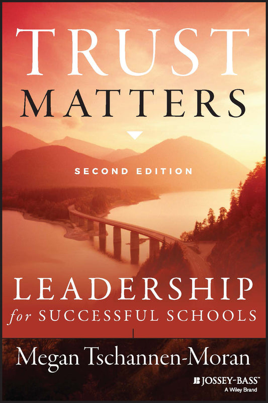 Trust Matters – Leadership for Successful Schools,  Second Edition (Paperback / softback) 9781118834374