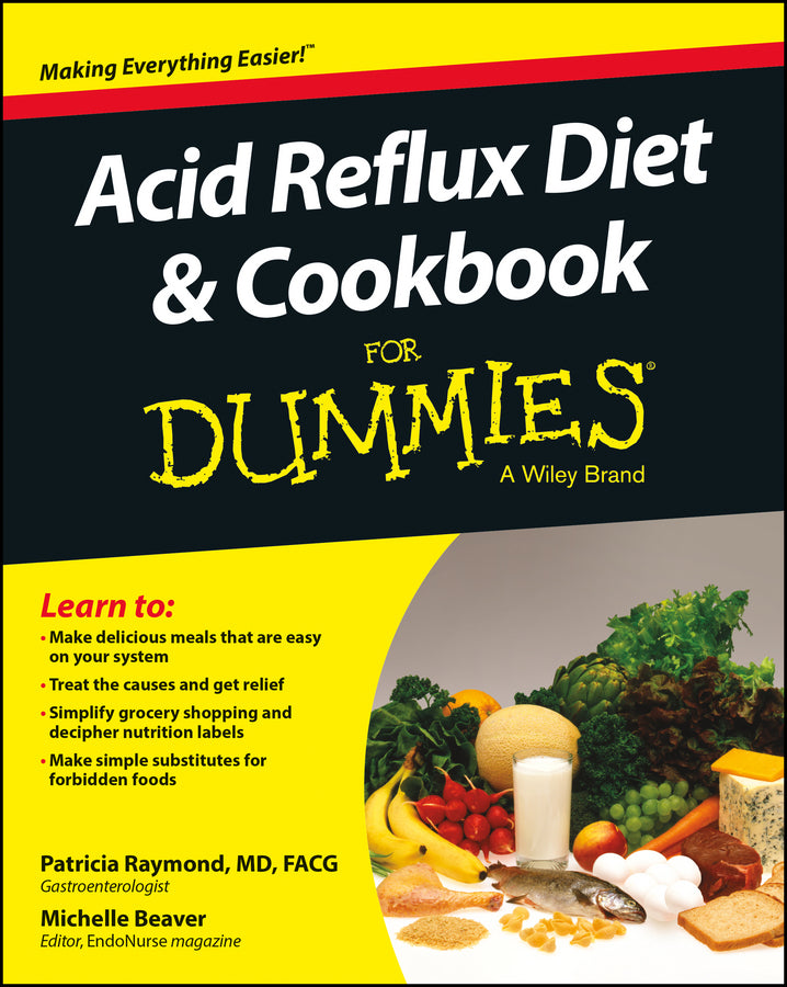 Acid Reflux Diet & Cookbook For Dummies (Paperback / softback) 9781118839195