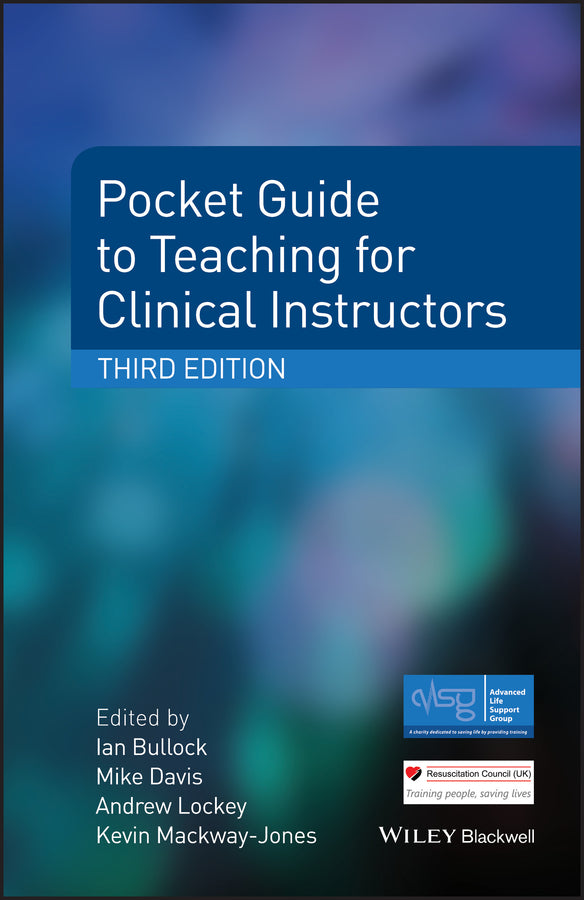 Pocket Guide to Teaching for Clinical Instructors  3e (Paperback / softback) 9781118860076