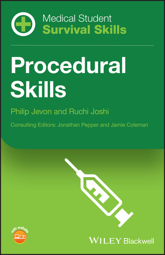 Medical Student Survival Skills – Procedural Skills (Paperback / softback) 9781118870570