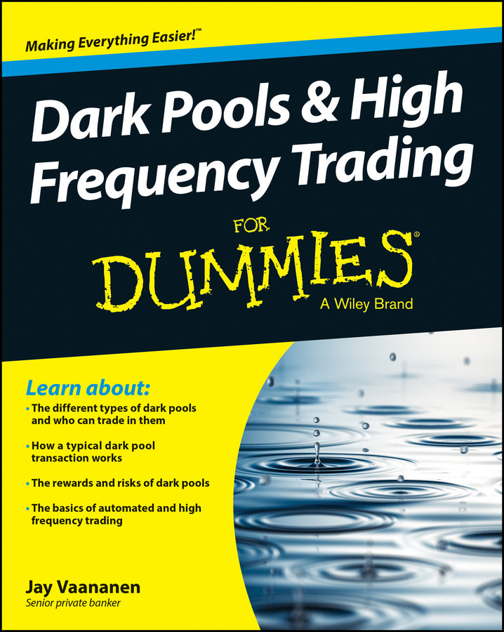 Dark Pools & High Frequency Trading For Dummies (Paperback / softback) 9781118879191