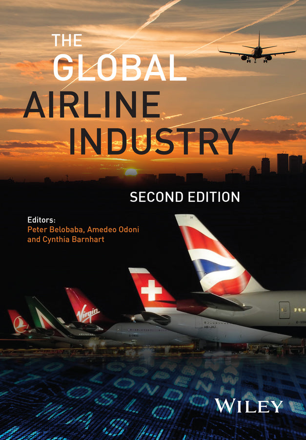 The Global Airline Industry 2e (Hardback) 9781118881170