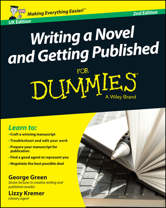 Writing a Novel & Getting Published For Dummies 2e  UK Edition (Paperback / softback) 9781118910405