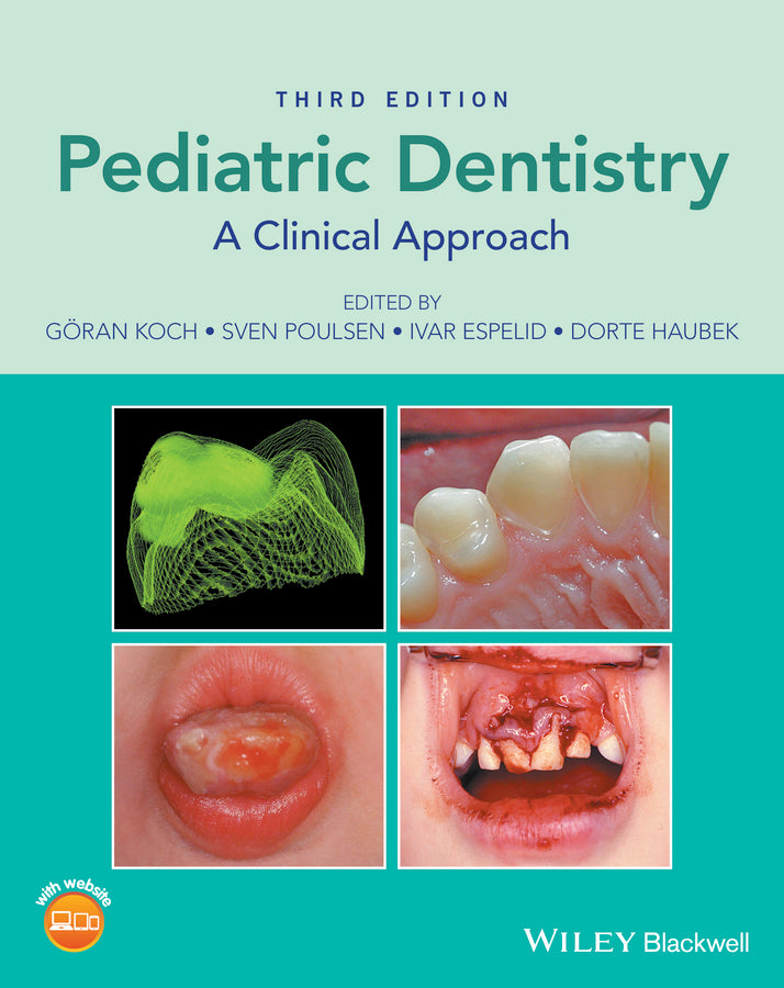 Pediatric Dentistry – A Clinical Approach 3e (Hardback) 9781118913499