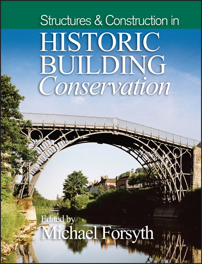 Structures and Construction in Historic Building Conservation (Paperback / softback) 9781118916223