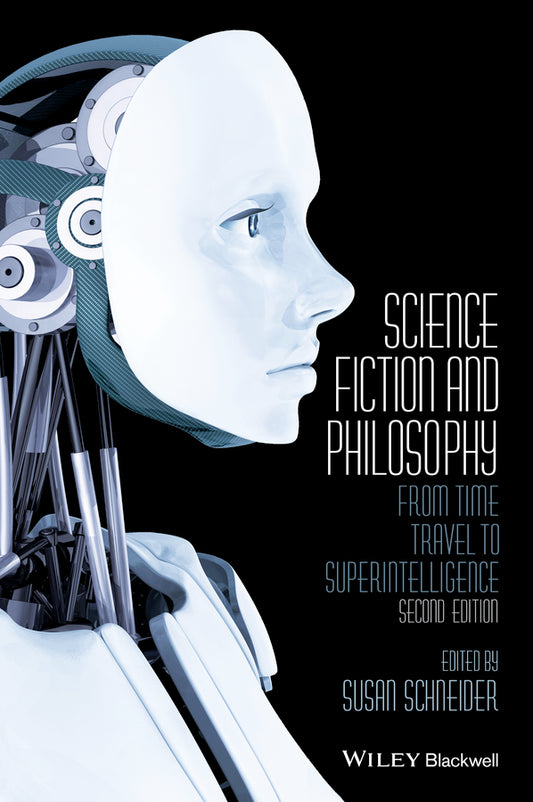 Science Fiction and Philosophy; From Time Travel to Superintelligence (Paperback / softback) 9781118922613