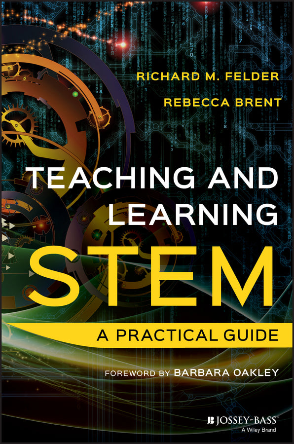 Teaching and Learning STEM – A Practical Guide (Hardback) 9781118925812