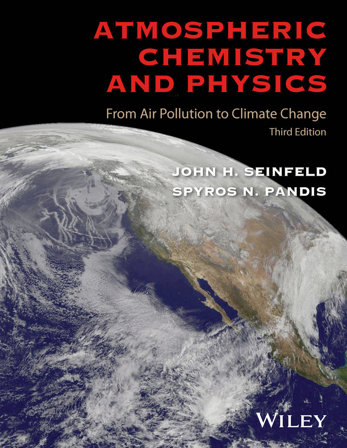 Atmospheric Chemistry and Physics: From Air Pollut ion to Climate Change, Third Edition (Hardback) 9781118947401