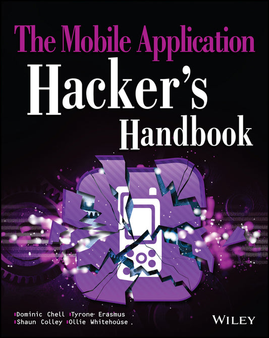 The Mobile Application Hacker?s Handbook (Paperback / softback) 9781118958506