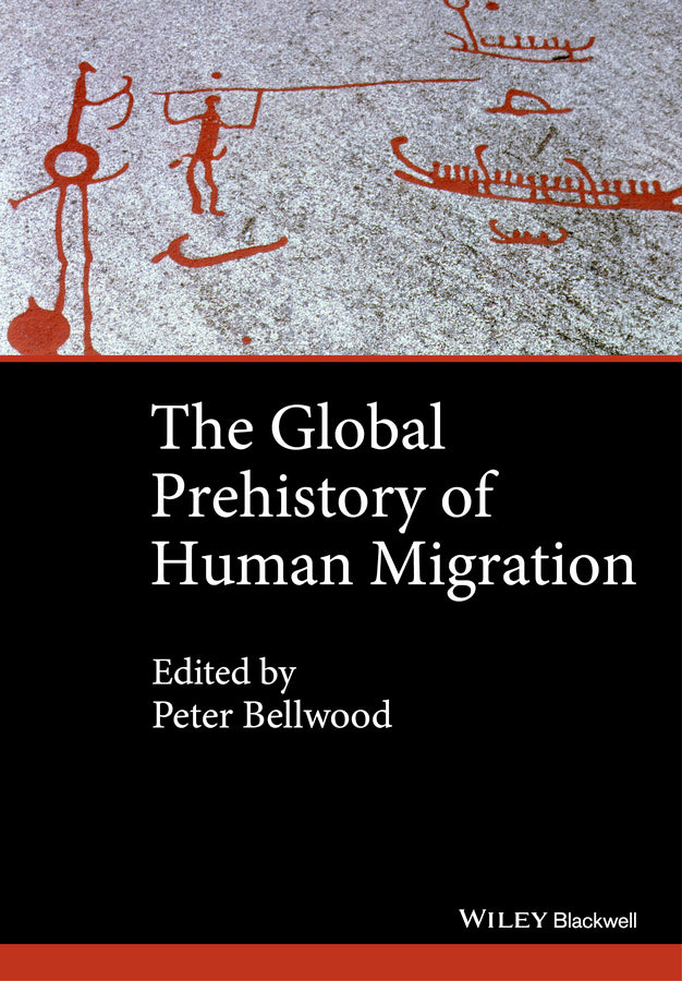 The Global Prehistory of Human Migration (Paperback / softback) 9781118970591