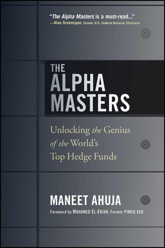 The Alpha Masters; Unlocking the Genius of the World?s Top Hedge Funds (Paperback / softback) 9781118971178