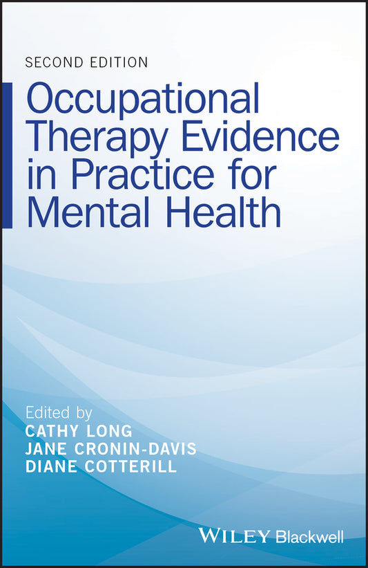 Occupational Therapy Evidence in Practice for Mental Health 2e (Paperback / softback) 9781118990469
