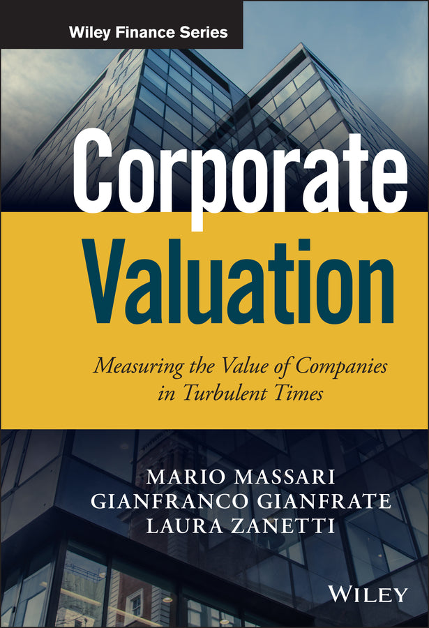 Corporate Valuation – Measuring the Value of Companies in Turbulent Times (Hardback) 9781119003335