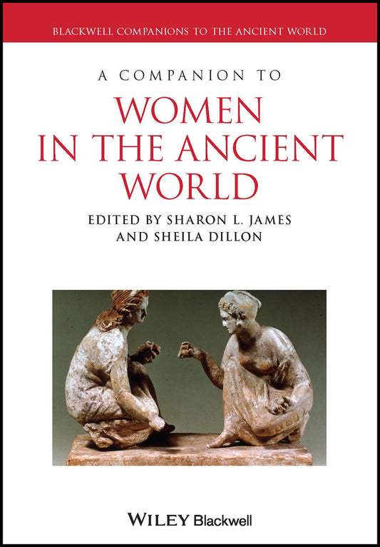 A Companion to Women in the Ancient World (Paperback / softback) 9781119025542