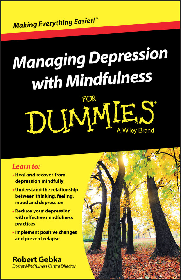 Managing Depression with Mindfulness For Dummies (Paperback / softback) 9781119029557