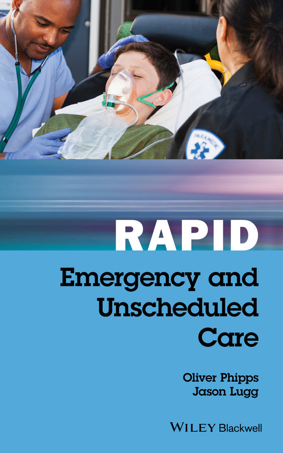 Rapid Emergency and Unscheduled Care (Paperback / softback) 9781119035855