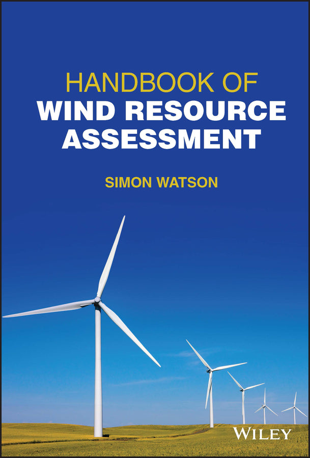 Handbook of Wind Resource Assessment (Hardback) 9781119055297