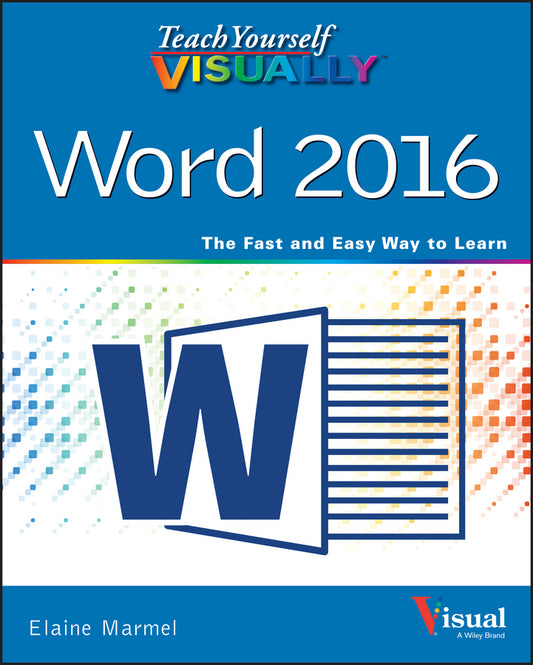 Teach Yourself VISUALLY Word 2016 (Paperback / softback) 9781119074663