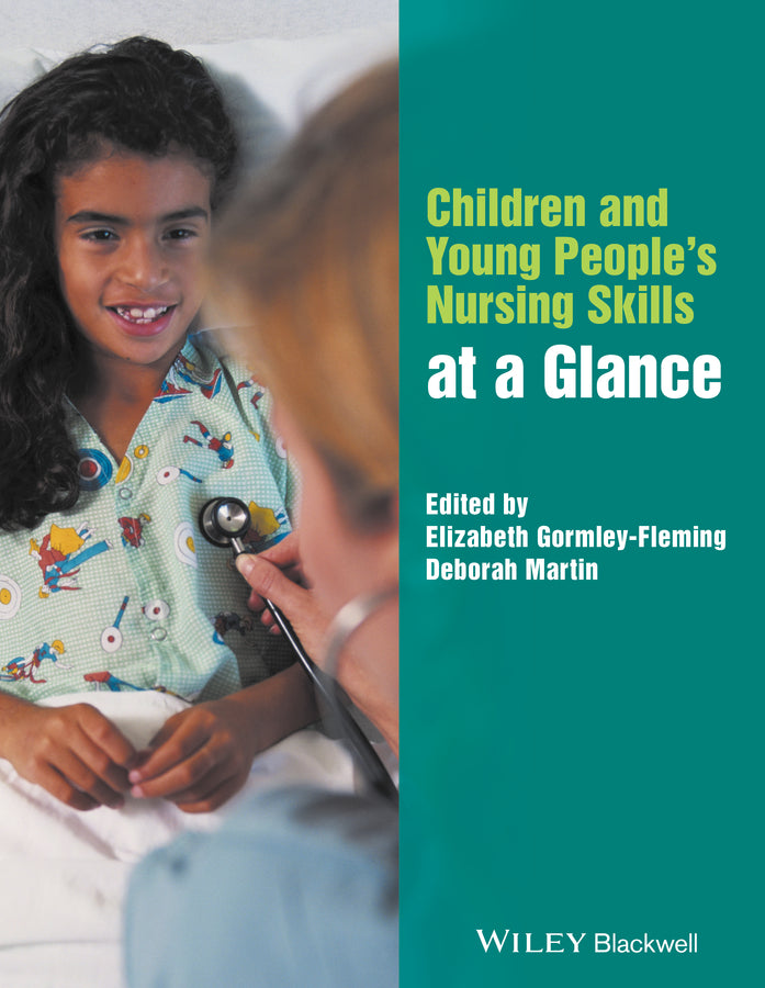 Children and Young People?s Nursing Skills at a Glance (Paperback / softback) 9781119078531