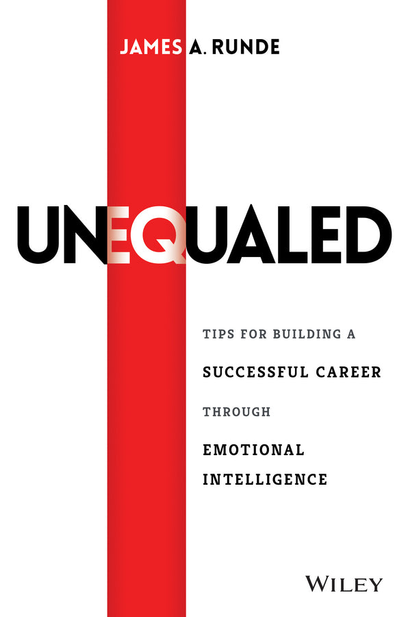 UnEQualed – Tips for Building a Successful Career through Emotional Intelligence (Hardback) 9781119081456