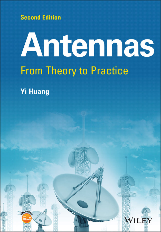 Antennas – From Theory to Practice 2e (Hardback) 9781119092322