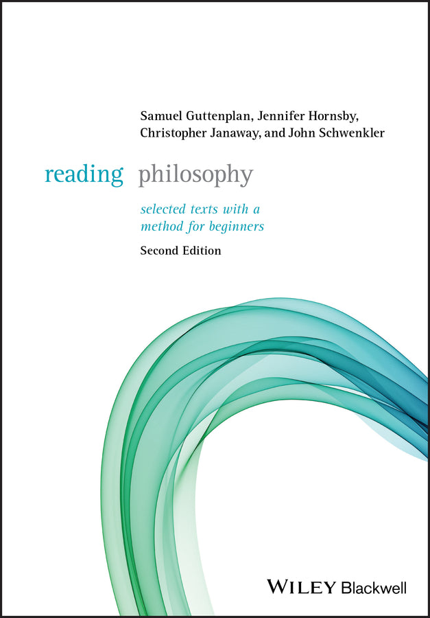 Reading Philosophy – Selected Texts with a Method for Beginners (Paperback / softback) 9781119094678