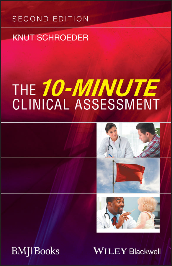 The 10–Minute Clinical Assessment 2e (Paperback / softback) 9781119106340