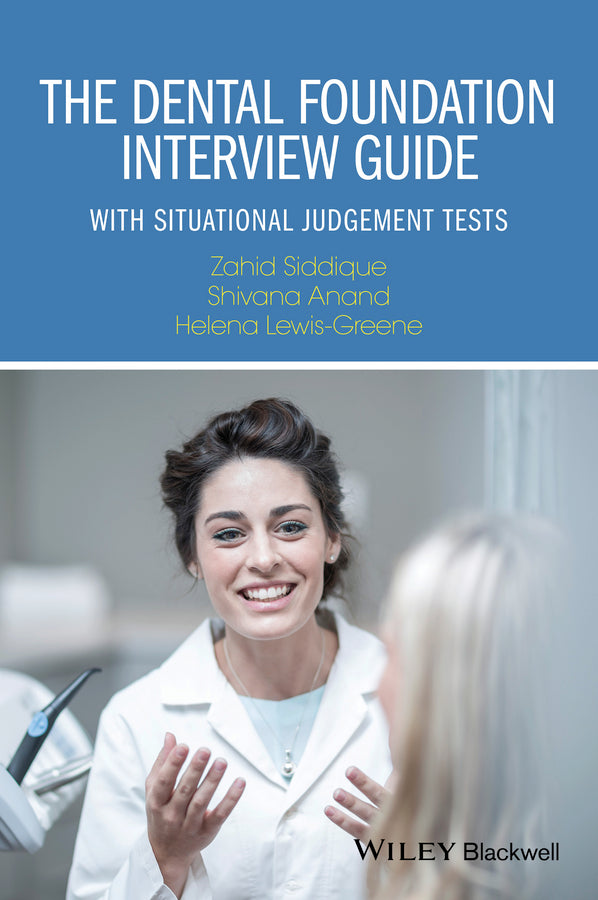 The Dental Foundation Interview Guide – with Situational Judgement Tests (Paperback / softback) 9781119109143