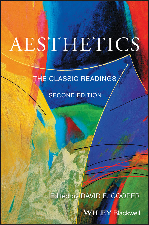 Aesthetics – The Classic Readings 2e (Paperback / softback) 9781119116806