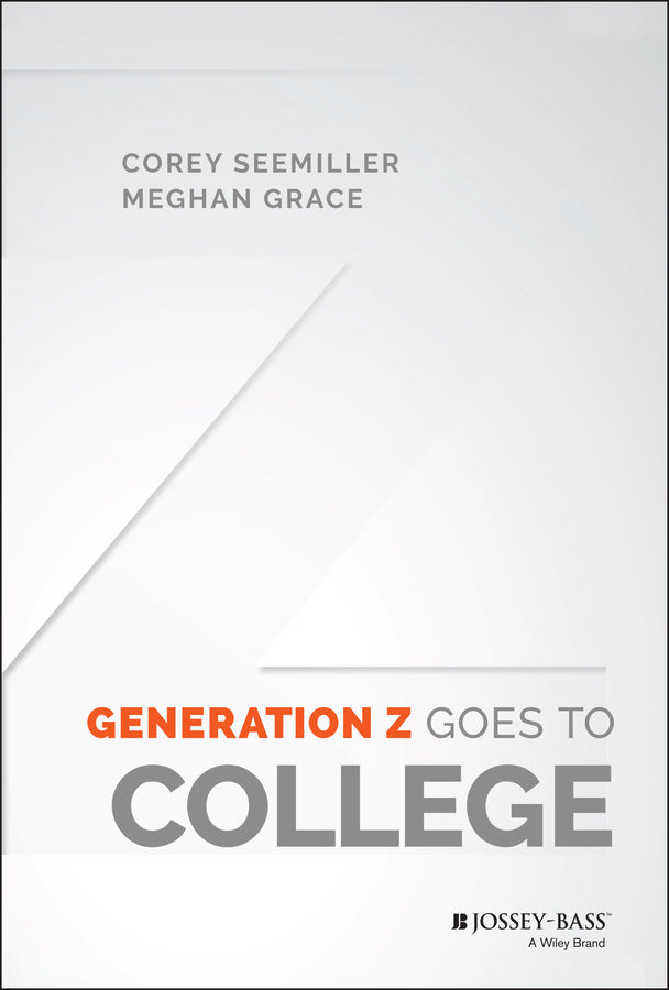 Generation Z Goes to College (Hardback) 9781119143451