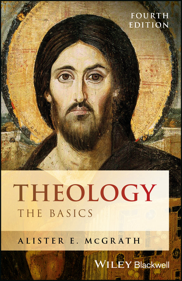 Theology – the Basics 4e (Paperback / softback) 9781119158080