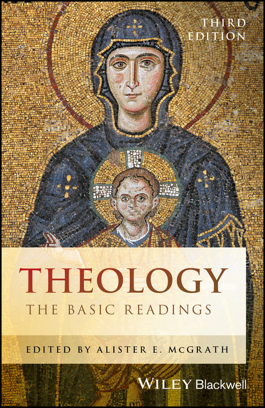 Theology – The Basic Readings 3e (Paperback / softback) 9781119158158