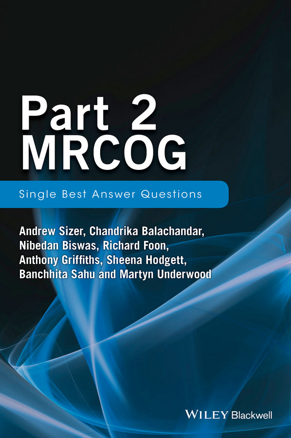 Part 2 MRCOG – Single Best Answer Questions (Paperback / softback) 9781119160618