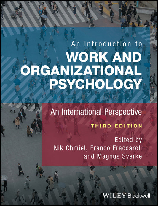 An Introduction to Work and Organizational Psychology – An International Perspective 3e (Paperback / softback) 9781119168027