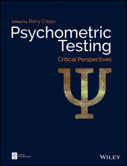 Psychometric Testing – Critical Perspectives (Paperback / softback) 9781119183013