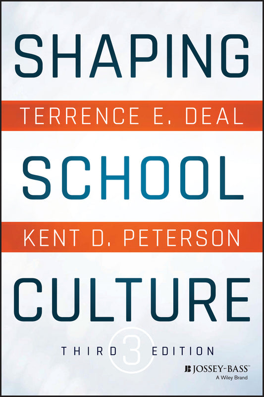 Shaping School Culture 3e (Paperback / softback) 9781119210191