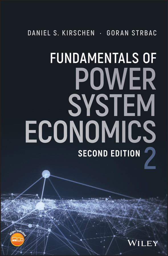 Fundamentals of Power System Economics 2e (Hardback) 9781119213246