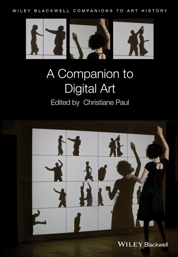 A Companion to Digital Art (Paperback / softback) 9781119225744