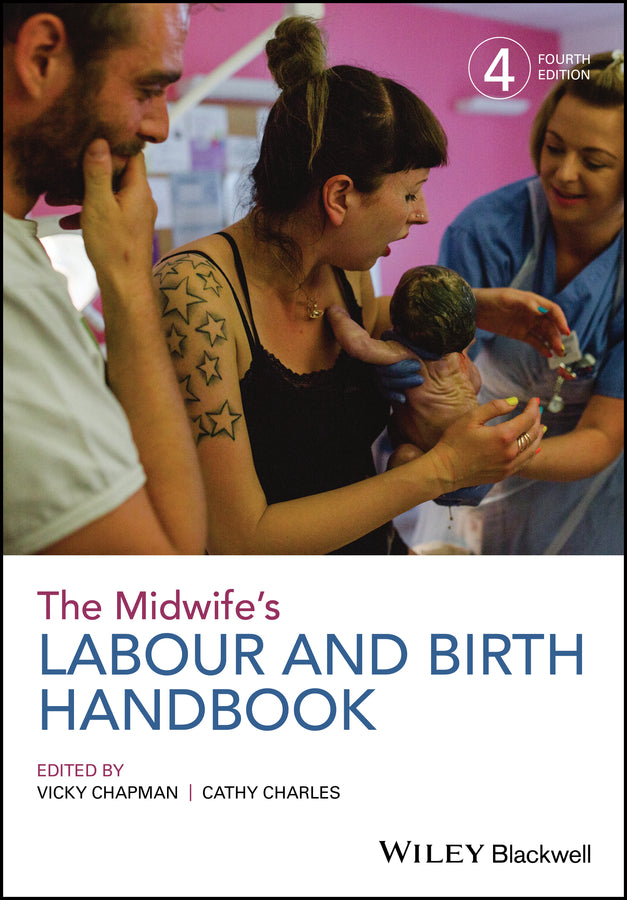 The Midwife?s Labour and Birth Handbook, 4th Edition (Paperback / softback) 9781119235118