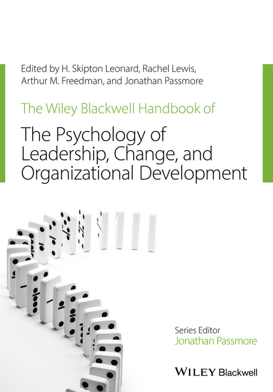 The Wiley–Blackwell Handbook of the Psychology of Leadership, Change and Organizational Development (Paperback / softback) 9781119237921