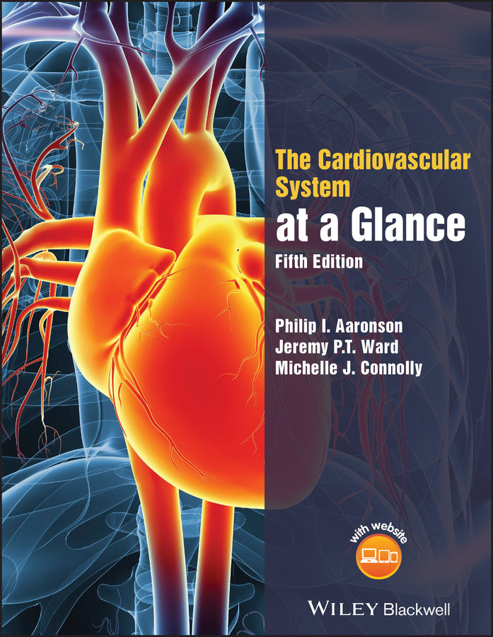 The Cardiovascular System at a Glance, 5e (Paperback / softback) 9781119245780