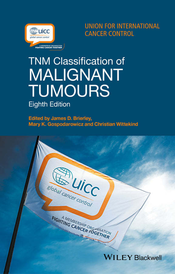 TNM Classification of Malignant Tumours 8e (Paperback / softback) 9781119263579