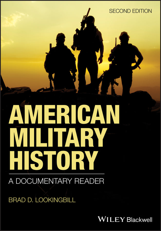 American Military History – A Documentary Reader, 2nd Edition (Paperback / softback) 9781119335986