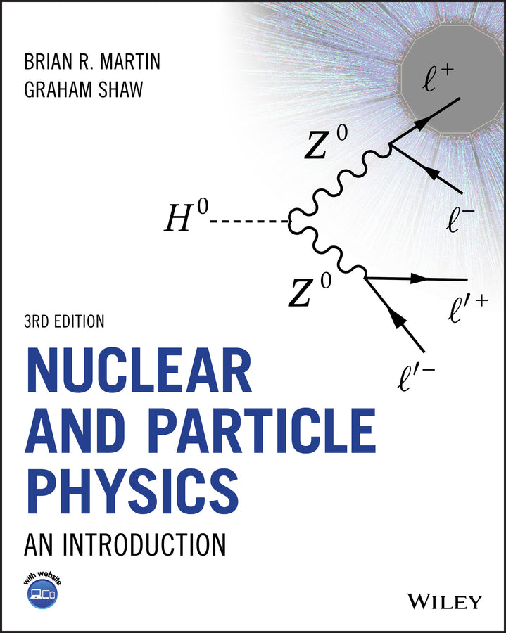 Nuclear and Particle Physics – An Introduction 3e (Paperback / softback) 9781119344612