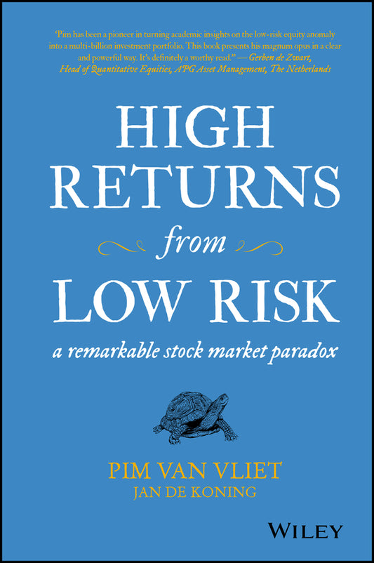 High Returns from Low Risk – A remarkable stock Market paradox (Hardback) 9781119351054