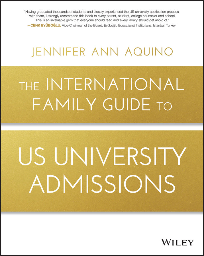 The International Family Guide to US University Admissions (Paperback / softback) 9781119370987