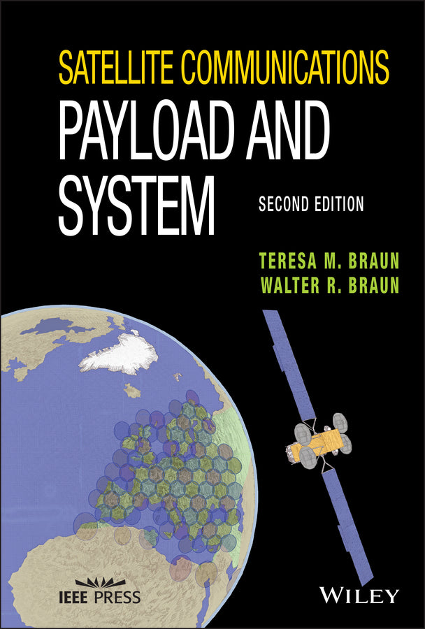 Satellite Communications Payload and System, Second Edition (Hardback) 9781119384311