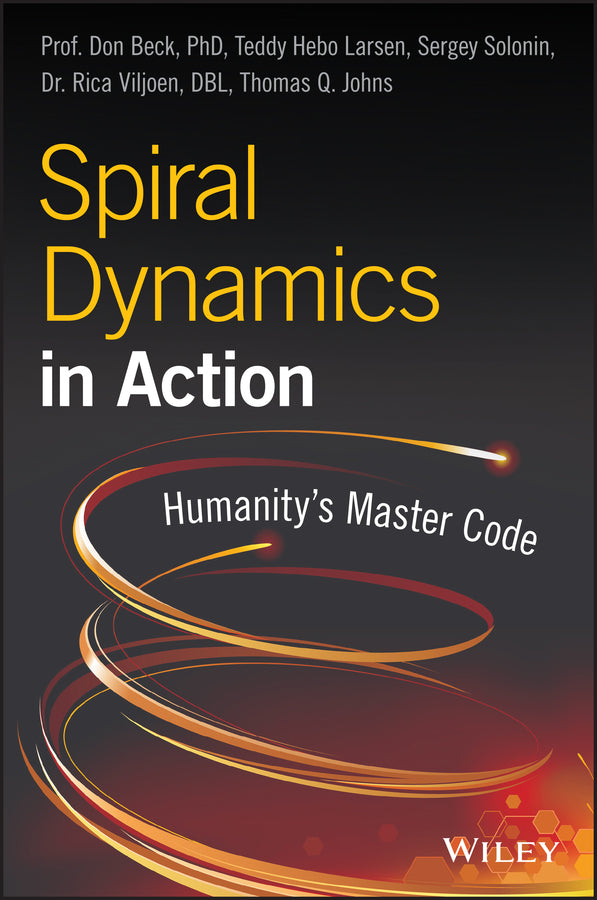 Spiral Dynamics in Action – Humanity?s Master Code (Paperback / softback) 9781119387183