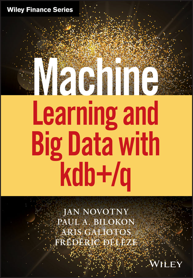 Machine Learning and Big Data with kdb+/q (Hardback) 9781119404750